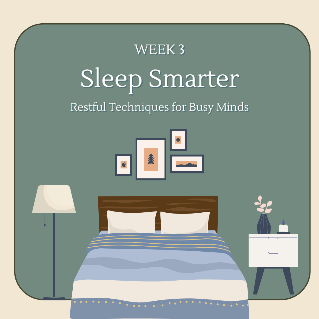 Sleep Smarter: Restful Techniques for Busy Minds Workshop